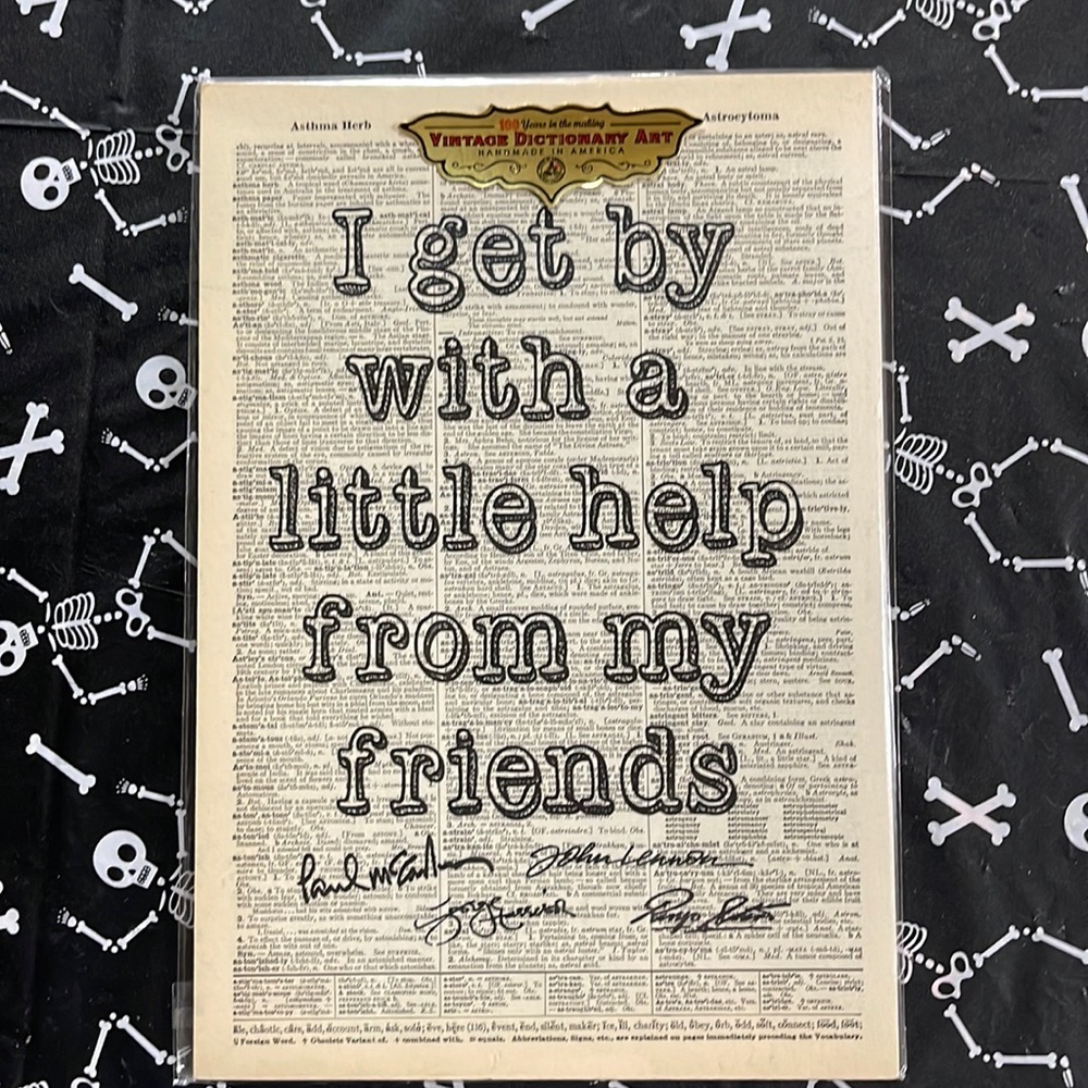 I Get by With My Friends Dictionary Art Sign